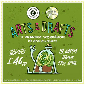 Arts & Drafts: Terrarium Workshop @ Phantom, Reading